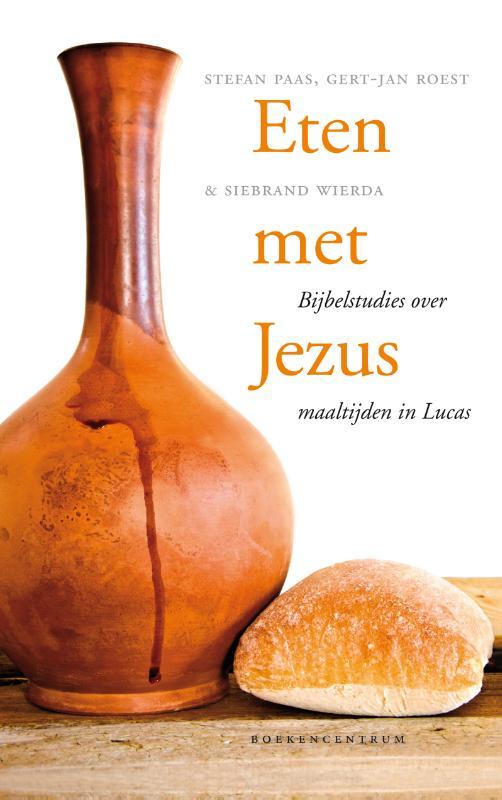 Stefan Paas, Gert-Jan Roest & Siebrand Wierda - Eten met Jezus