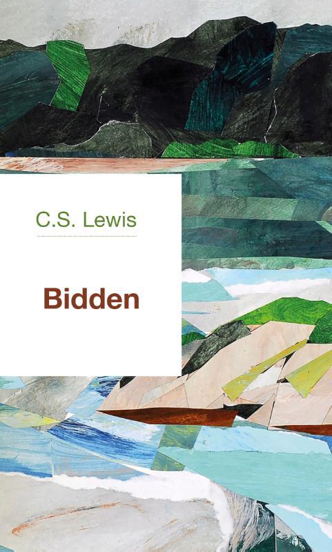 C.S. Lewis - Bidden